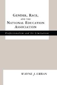 Gender, Race and the National Education Association : Professionalism and its Limitations (Studies in the History of Education)