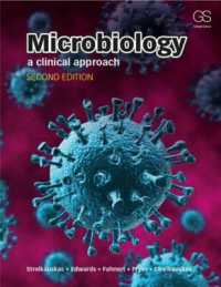 微生物学：臨床的アプローチ（第２版）<br>Microbiology : A Clinical Approach -- Paperback / softback （2 ed）