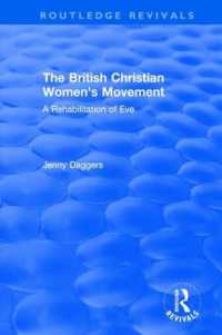 Routledge Revivals: The British Christian Women's Movement (2002) : A Rehabilitation of Eve (Routledge Revivals)