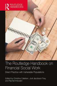 ラウトレッジ版　ファイナンシャル・ソーシャルワーク・ハンドブック<br>The Routledge Handbook on Financial Social Work : Direct Practice with Vulnerable Populations