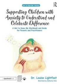 Supporting Children with Anxiety to Understand and Celebrate Difference : A Get to Know Me Workbook and Guide for Parents and Practitioners (Get to Know Me)