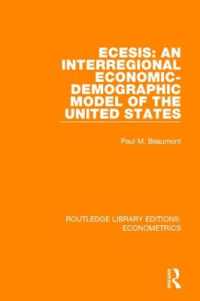 ECESIS: an Interregional Economic-Demographic Model of the United States (Routledge Library Editions: Econometrics)