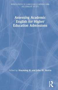 大学入試のための学術英語力の評価<br>Assessing Academic English for Higher Education Admissions (Innovations in Language Learning and Assessment at Ets)