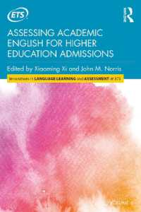 大学入試のための学術英語力の評価<br>Assessing Academic English for Higher Education Admissions (Innovations in Language Learning and Assessment at Ets)