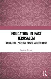 Education in East Jerusalem : Occupation, Political Power, and Struggle