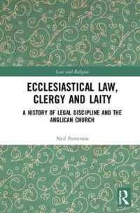 Ecclesiastical Law, Clergy and Laity : A History of Legal Discipline and the Anglican Church (Law and Religion)