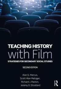 映画による歴史教育（第２版）<br>Teaching History with Film : Strategies for Secondary Social Studies （2ND）