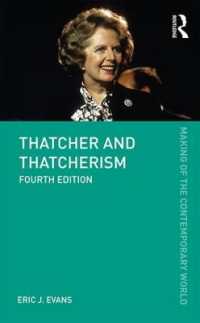 サッチャーとサッチャリズム（第４版）<br>Thatcher and Thatcherism (The Making of the Contemporary World) （4TH）