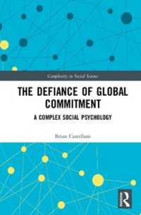 The Defiance of Global Commitment : A Complex Social Psychology (Complexity in Social Science)