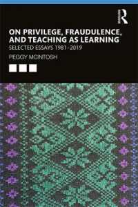 On Privilege, Fraudulence, and Teaching as Learning : Selected Essays 1981--2019