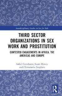 Third Sector Organizations in Sex Work and Prostitution : Contested Engagements in Africa, the Americas and Europe (Interdisciplinary Studies in Sex for Sale)