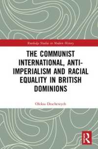 The Communist International, Anti-Imperialism and Racial Equality in British Dominions (Routledge Studies in Modern History)