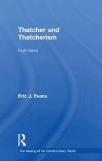 サッチャーとサッチャリズム（第４版）<br>Thatcher and Thatcherism (The Making of the Contemporary World) （4TH）