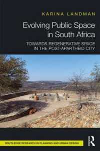 Evolving Public Space in South Africa : Towards Regenerative Space in the Post-Apartheid City (Routledge Research in Planning and Urban Design)