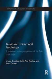 Terrorism, Trauma and Psychology : A multilevel victim perspective of the Bali bombings (Explorations in Social Psychology)