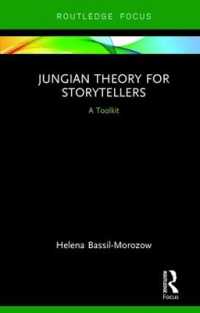 ユング派の物語分析法キット<br>Jungian Theory for Storytellers : A Toolkit (Routledge Focus on Analytical Psychology)