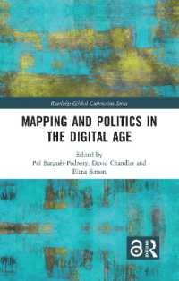デジタル時代の地図作成と政治<br>Mapping and Politics in the Digital Age (Routledge Global Cooperation Series)