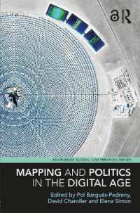 デジタル時代の地図作成と政治<br>Mapping and Politics in the Digital Age (Routledge Global Cooperation Series)