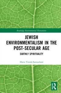 Jewish Environmentalism in the Post-Secular Age : Earthly Spirituality (Routledge Environmental Humanities)