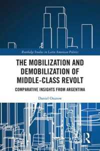 The Mobilization and Demobilization of Middle-Class Revolt : Comparative Insights from Argentina (Routledge Studies in Latin American Politics)