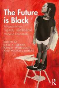 The Future is Black : Afropessimism, Fugitivity, and Radical Hope in Education