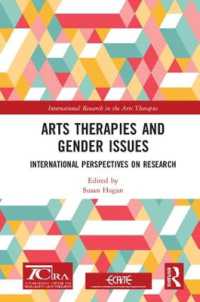 Arts Therapies and Gender Issues : International Perspectives on Research (International Research in the Arts Therapies)