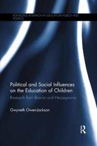 Political and Social Influences on the Education of Children : Research from Bosnia and Herzegovina (Routledge Research in Education Policy and Politics)