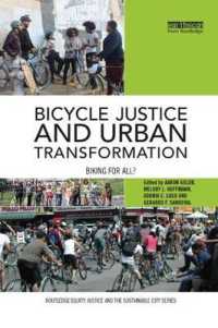 Bicycle Justice and Urban Transformation : Biking for all? (Routledge Equity, Justice and the Sustainable City series)