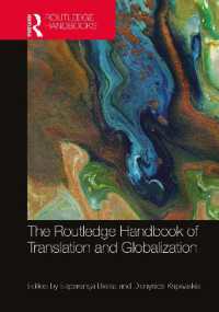 ラウトレッジ版　翻訳とグローバル化ハンドブック<br>The Routledge Handbook of Translation and Globalization (Routledge Handbooks in Translation and Interpreting Studies)