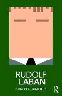 ルドルフ・ラバン入門<br>Rudolf Laban (Routledge Performance Practitioners)