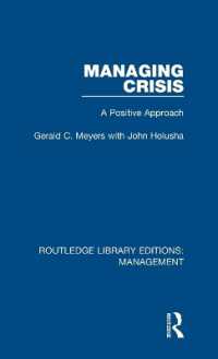 Managing Crisis : A Positive Approach (Routledge Library Editions: Management)