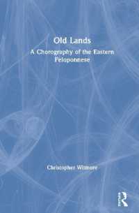 Old Lands : A Chorography of the Eastern Peloponnese