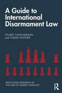 国際軍縮法ガイド<br>A Guide to International Disarmament Law (Routledge Research in the Law of Armed Conflict)