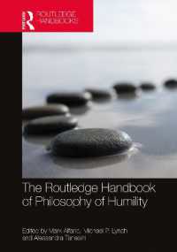 ラウトレッジ版　謙虚の哲学ハンドブック<br>The Routledge Handbook of Philosophy of Humility (Routledge Handbooks in Philosophy)