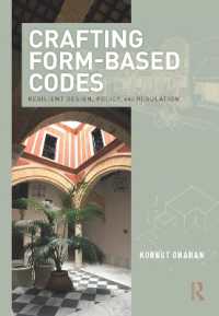 Crafting Form-Based Codes : Resilient Design, Policy, and Regulation