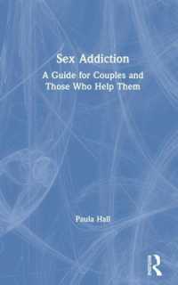 Sex Addiction : A Guide for Couples and Those Who Help Them