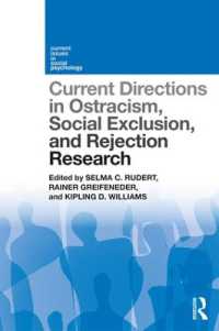 Current Directions in Ostracism, Social Exclusion and Rejection Research (Current Issues in Social Psychology)