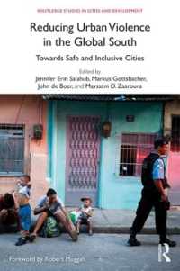 Reducing Urban Violence in the Global South : Towards Safe and Inclusive Cities (Routledge Studies in Cities and Development)