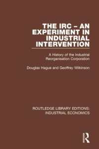 The IRC - an Experiment in Industrial Intervention : A History of the Industrial Reorganisation Corporation (Routledge Library Editions: Industrial Economics)