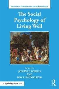 生の安寧の社会心理学<br>The Social Psychology of Living Well (Sydney Symposium of Social Psychology)