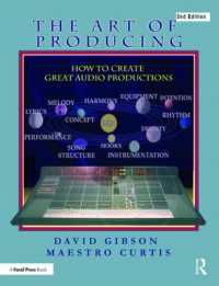 The Art of Producing : How to Create Great Audio Projects （2ND）