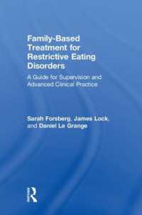 Family Based Treatment for Restrictive Eating Disorders : A Guide for Supervision and Advanced Clinical Practice