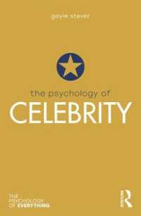 セレブリティの心理学<br>The Psychology of Celebrity (The Psychology of Everything)
