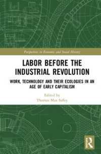 Labor before the Industrial Revolution : Work, Technology and their Ecologies in an Age of Early Capitalism (Perspectives in Economic and Social History)