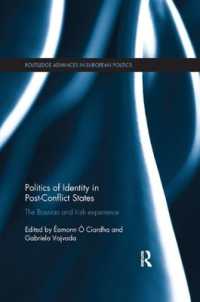 Politics of Identity in Post-Conflict States : The Bosnian and Irish experience (Routledge Advances in European Politics)