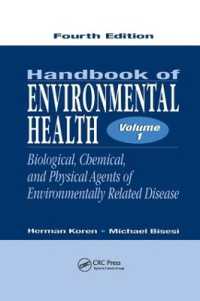 Handbook of Environmental Health, Volume I : Biological, Chemical, and Physical Agents of Environmentally Related Disease （4TH）