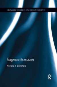 Pragmatic Encounters (Routledge Studies in American Philosophy)