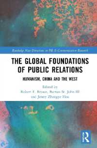 The Global Foundations of Public Relations : Humanism, China and the West (Routledge New Directions in PR & Communication Research)