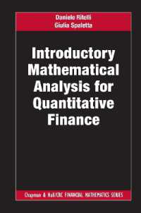 計量ファイナンスのための入門数理解析<br>Introductory Mathematical Analysis for Quantitative Finance (Chapman and Hall/crc Financial Mathematics Series)