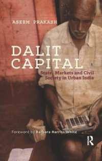 Dalit Capital : State, Markets and Civil Society in Urban India